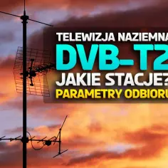 Częstotliwości TV naziemnej (MHz): DVB-T2, MUX i odbiór bez problemów